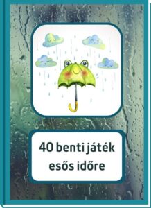 40 benti játék esős időre